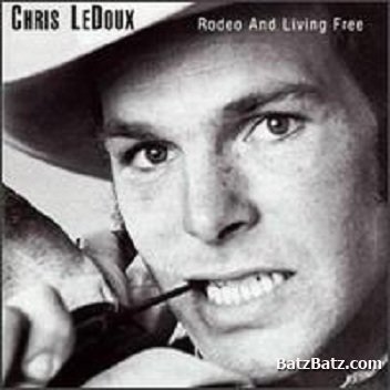 Chris LeDoux - Rodeo & Living Free 1974