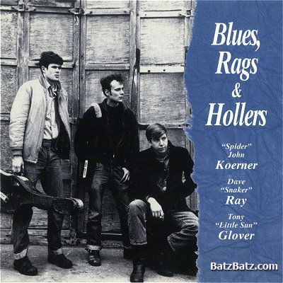 Koerner, Ray & Glover - Blues, Rags & Hollers (1963)