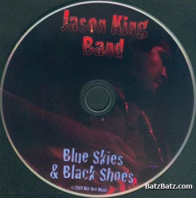 Jason King Band - Blue Skies & Black Shoes (2009)