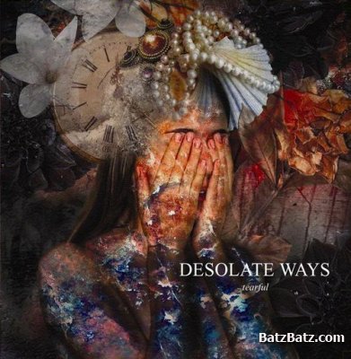 Desolate Ways - Tearful 2006