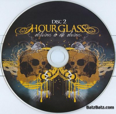 Hourglass - Oblivious To The Obvious 2009 (Lossless)