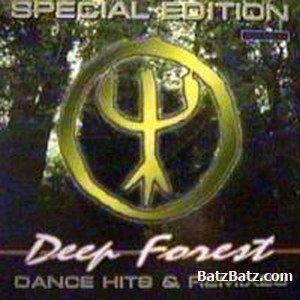 Deep Forest -  (1996-2010)