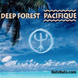 Deep Forest -  (1996-2010)