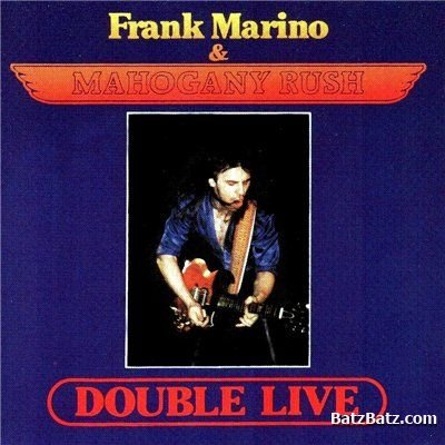 Frank Marino & Mahogany Rush - Double Live 1988
