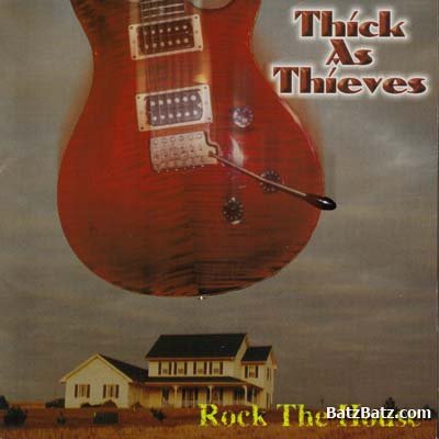 Thick As Thieves - Rock The House (1997)