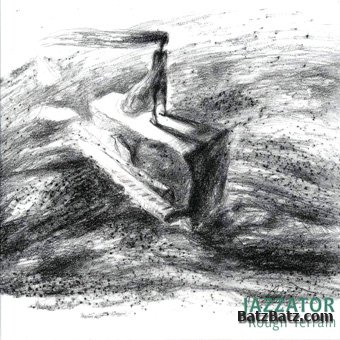 Jazzator - Rough Terrain (2010)