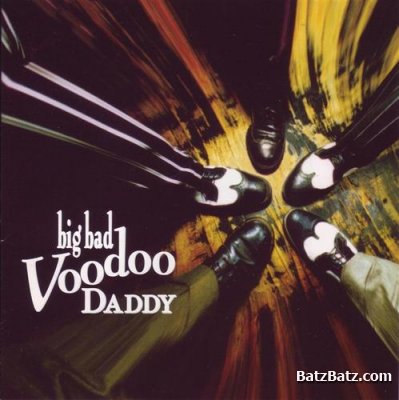 Big Bad Voodoo Daddy - Big Bad Voodoo Daddy (1994)