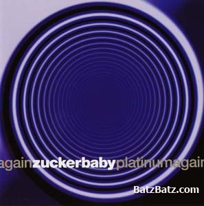 Zuckerbaby -  (1997-2000) (Lossless+mp3)