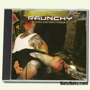 Raunchy -  (2001-2010) (Lossless)