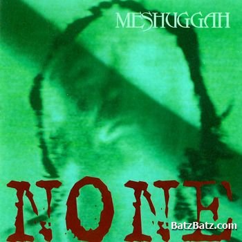 Meshuggah - None [EP] (1994)