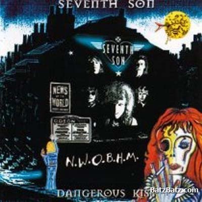 Seventh Son - Dangerous Kiss 1987