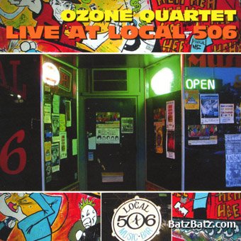 Ozone Quartet - Live At Local 506 (2003) LOSSLESS