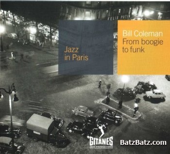 Bill Coleman - From Boogie To Funk (1960) {Jazz in Paris 07}