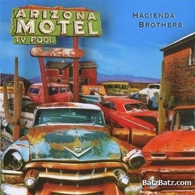 Hacienda Brothers  Arizona Motel (2008)