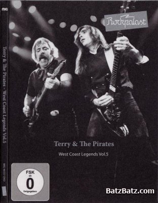 Terry & The Pirates - West coast legends Vol 5. Rockpalast (2010)