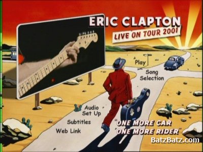 Eric Clapton - One More Car One More Rider: Live On Tour 2001 (2002) [DVD-9]