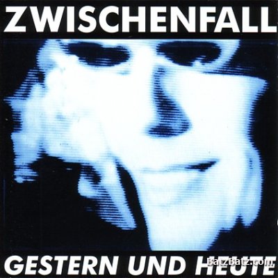 Zwischenfall - Gestern Und Heute (1995)