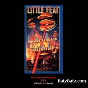 Little Feat - Hotcakes & Outtakes: 30 Years of Little Feat (4CD Boxed Set) (2000) (Lossless + MP3)