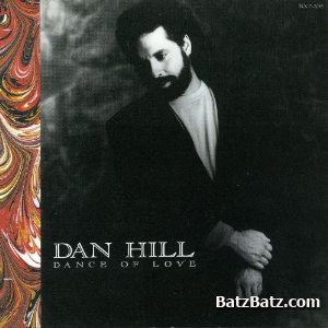 Dan Hill - Dance of Love (1991)