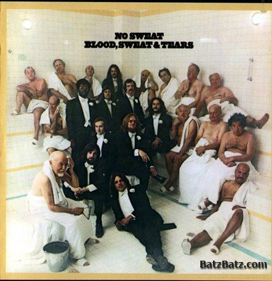 Blood, Sweat & Tears - No Sweat (1973) (Lossless)