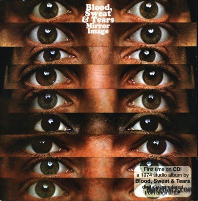 Blood, Sweat & Tears - Mirror Image (1974) (Lossless)