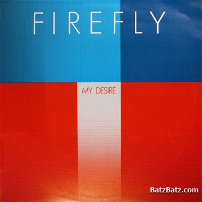 Firefly - My Desire 1981