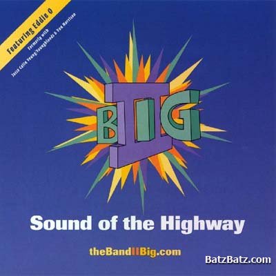 II Big - Sound Of The Highway (2001)