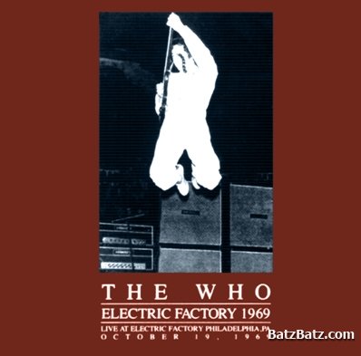 The Who - The Electric Factory 1969 (bootleg)