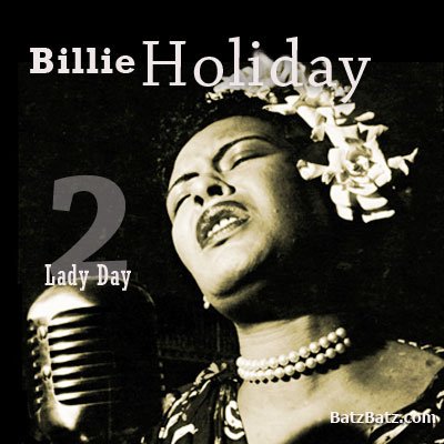 Billie Holiday - Lady Day (bootleg) 1944 (2 D)