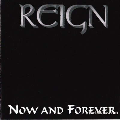 Reign - Now And Forever 1997