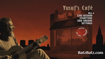 Yusuf Islam (Cat Stevens) - Yusuf's Cafe Session (2007) [DVD9]