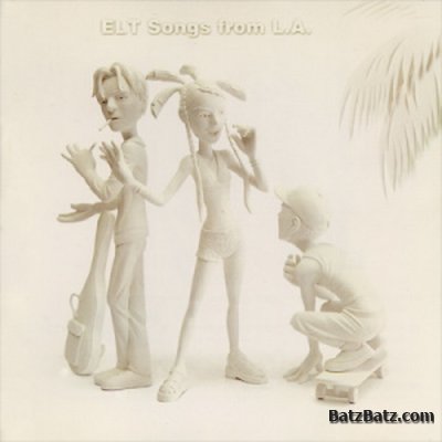 ELT - Songs from L. A. (1999)