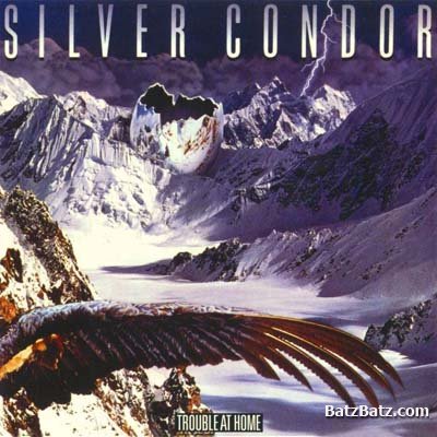 Silver Condor - Trouble At Home (1983)