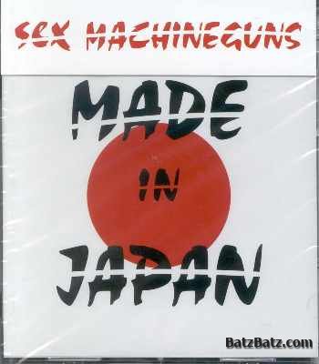 Sex Machineguns  Made In Japan (1999)