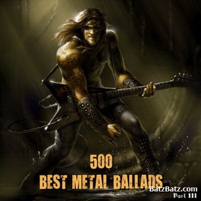 VA - 500 Best Metal Ballads [Compilation by DARK DRAGON] (Bootleg)