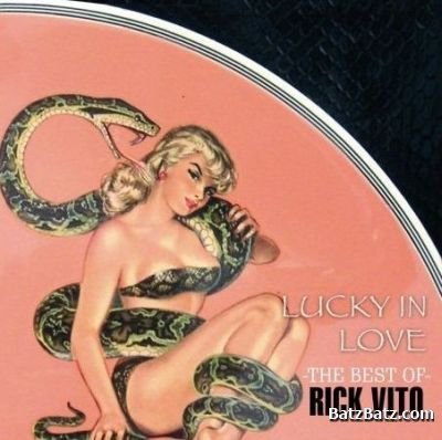 Rick Vito-Lucky In Love The Best Of Rick Vito 2009 (Lossless)