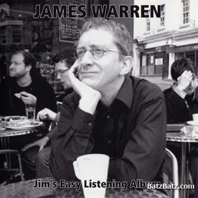 James Warren - Jim's Easy Listening Album (2006)