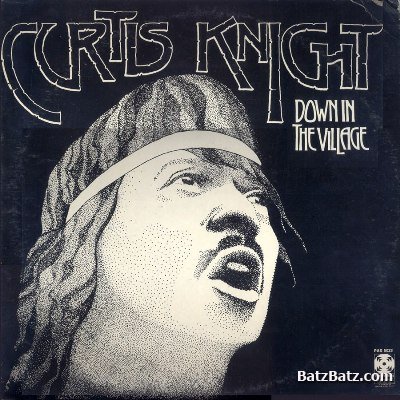 Curtis Knight - Down In The Village 1970