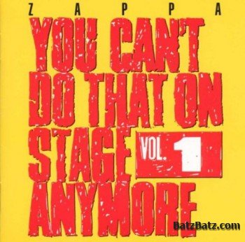 Frank Zappa - You Cant Do That On Stage Anymore, Vol. 1 - 6 (1995) [Lossless]