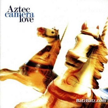 Aztec Camera - Love (1987)