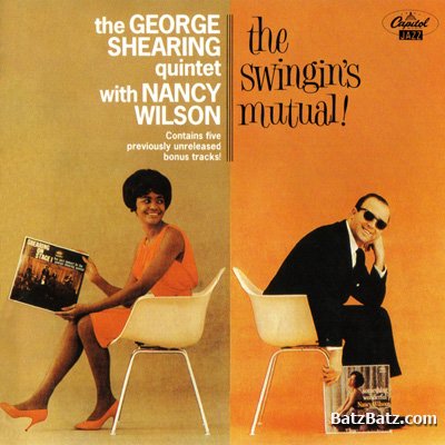 The George Shearing Quintet With Nancy Wilson - The Swingin's Mutual! (1961)