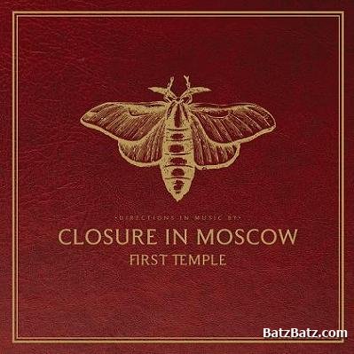 Closure In Moscow - First Temple (2009)