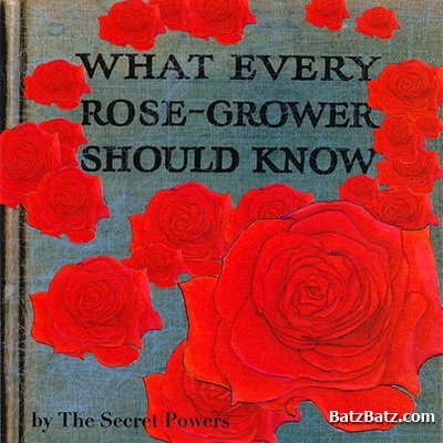 Secret Powers - What Every Rose-Grower Should Know 2011