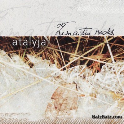 Atalyja - Zemaitiu ruoks 2008 (Lossless)