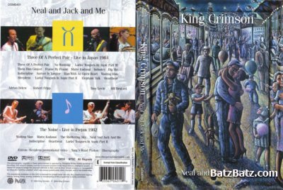 King Crimson - Neal And Jack And Me (2004) [DVD-9]