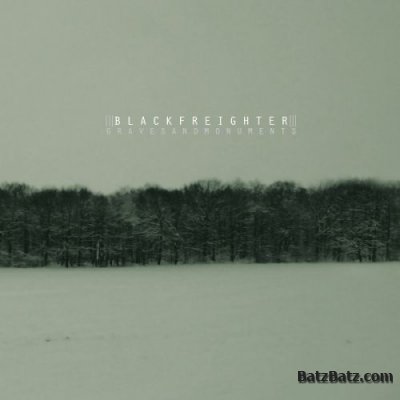 Black Freighter - Graves And Monuments (2010)