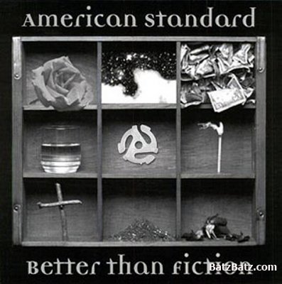 American Standard - Better Than Fiction (2001)