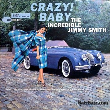Jimmy Smith - Crazy! Baby (1960)