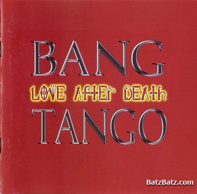 Bang Tango - Love After Death 1994 (lossless)