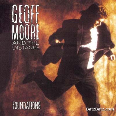 Geoff Moore & The Distance - Foundations (1989)